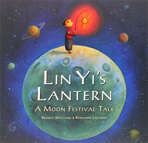 Lin Yi's Lantern: A  Moon Festival Tale
