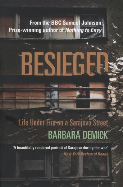 Besieged: Life Under Fire on a Sarajevo Street