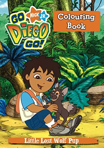 Little Lost Wolf Pup Colouring Book (Go Diego Go!)