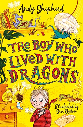 The Boy Who Lived With Dragons (The Boy Who Grew Dragons, Bk. 2)