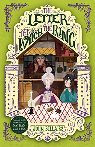 The Letter, the Witch and the Ring (The House With a Clock in Its Walls, Bk. 3)