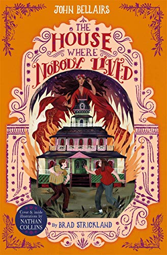 The House Where Nobody Lived (The House With a Clock in Its Walls, Bk. 11)