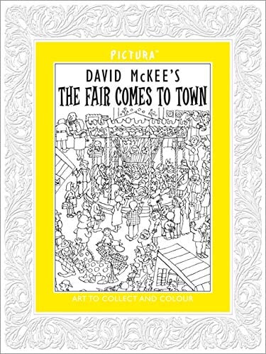 David McKee's The Fair Comes to Town (Art to Collect and Colour, Pictura, Bk. 4)