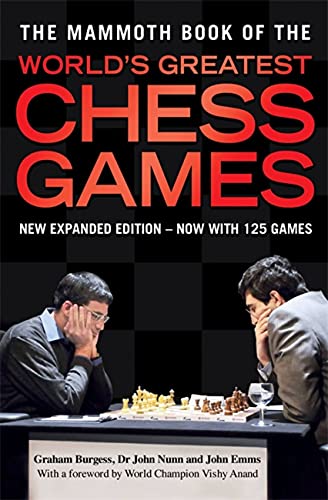 World's Greatest Chess Games (Mammoth Books)