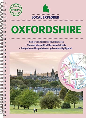 Oxfordshire (Philip's Local Explorer Street Atlas)