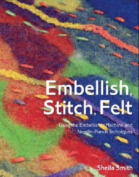 Embellish, Stitch, Felt