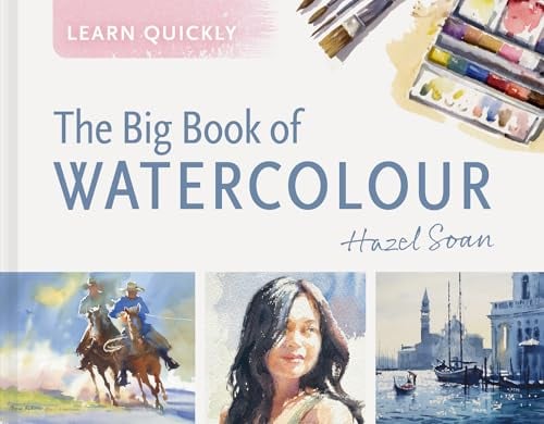 The Big Book of Watercolour (Learn Quickly)