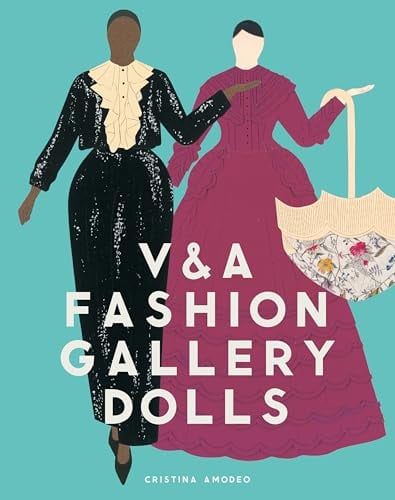 V & A Fashion Gallery Dolls