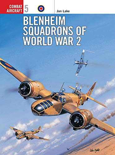 Blenheim Squadrons of Word War 2 (Combat Aircraft, No. 5)
