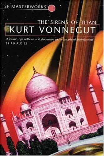 The Sirens of Titan (S.F.Masterworks)