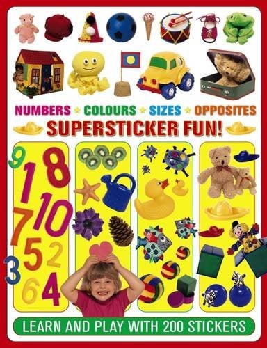 Supersticker Fun!: Numbers, Colours, Sizes, Opposites
