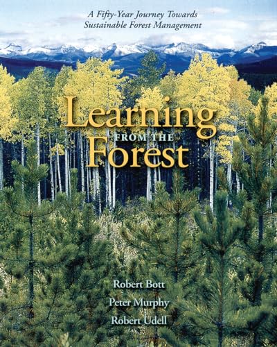 Learning From the Forest: A Fifty-Year Journey Towards Sustainable Forest Management