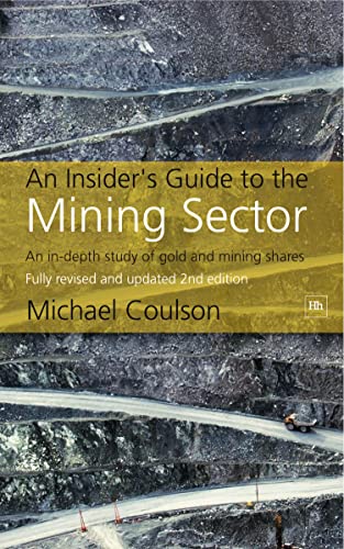 An Insider's Guide to the Mining Sector: An In-Depth Study of Gold and Mining Shares