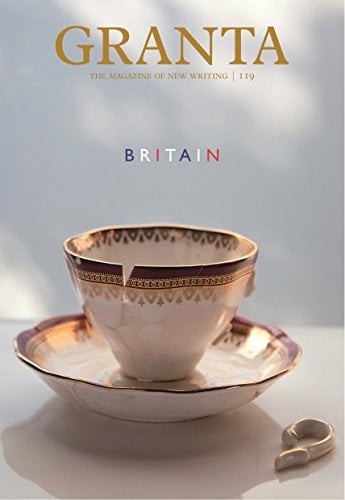 Britain (Granta, No. 119)