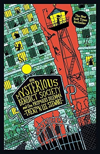 The Mysterious Benedict Society and the Prisoner's Dilemma (The Mysterious Benedict Society, Bk. 3)
