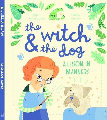 The Witch & the Dog: A Lesson in Manners