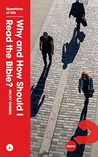 Why and How Should I Read the Bible? (Questions of Life, Bk. 6)