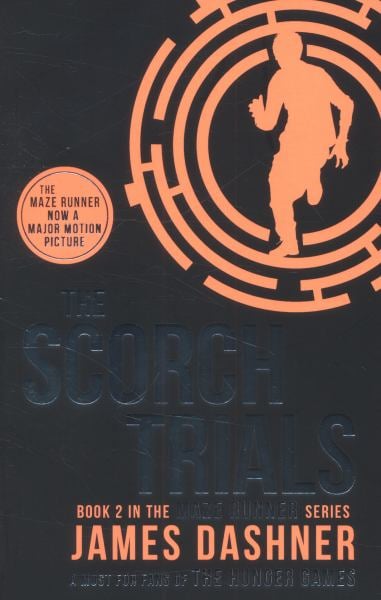 The Scorch Trials (Maze Runner, Bk. 2)