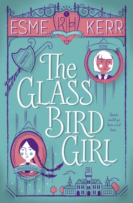 The Glass Bird Girl (Knight's Haddon, Bk. 1)