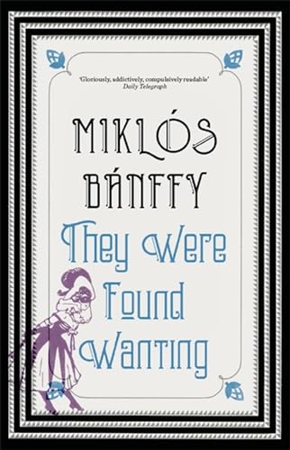 They Were Found Wanting (The Transylvania Trilogy, Bk. 2)