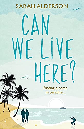 Can We Live Here? Finding a Home in Paradise