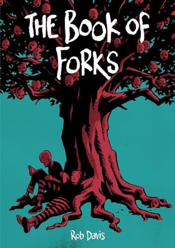The  Book of Forks (Motherless Oven, Volume 3)