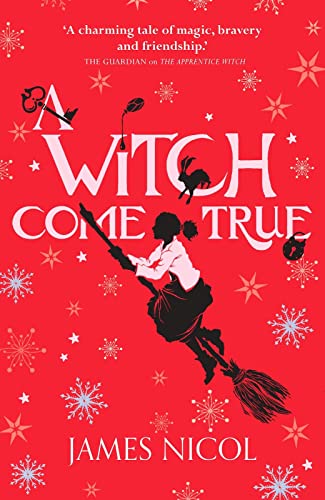 A Witch Come True (The Apprentice Witch, Bk. 3)