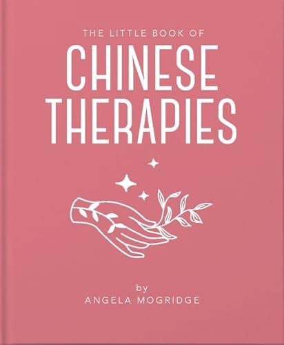 The Little Book of Ancient Chinese Therapies