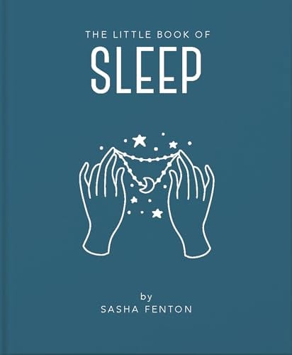 The Little Book of Sleep (The Little Books of Mind, Body and Spirit Series)