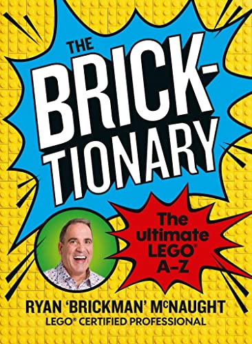The Bricktionary: The Ultimate LEGO A-Z