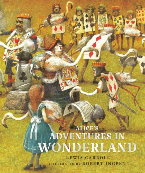 Alice's Adventures in Wonderland (Robert Ingpen Illustrated Classics)