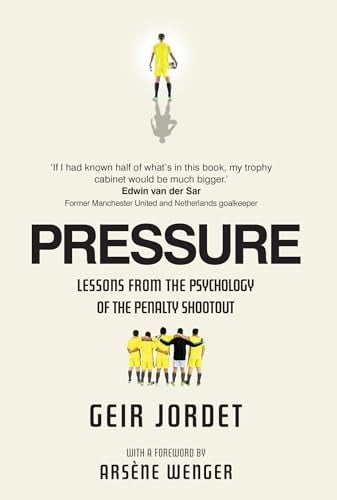 Pressure: Lessons From the Psychology of the Penalty Shootout