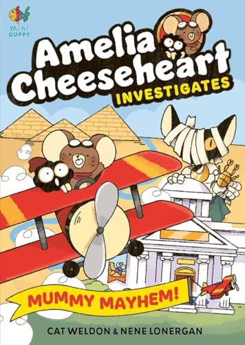 Mummy Mayhem (Amelia Cheeseheart Investigates, Volume 1)