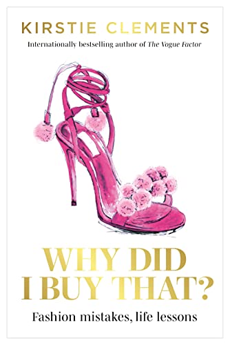 Why Did I Buy That? Fashion Mistakes, Life Lessons