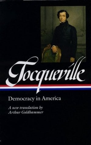 Democracy in America: Translated by Arthur Goldhammer