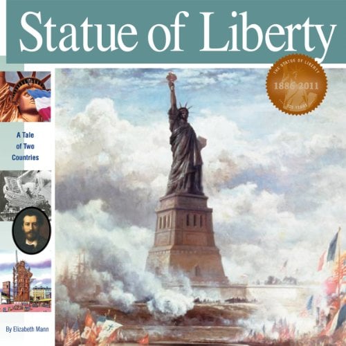 Statue of Liberty: A Tale of Two Countries (Wonders of the World Book)