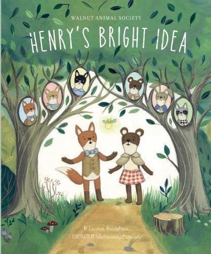 Henry's Bright Idea (Walnut Animal Society)
