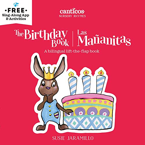 The Birthday Book/Las Mananitas Bilingual Lift-the-Flap Book