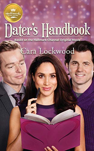 Dater's Handbook: Based On the Hallmark Channel Original Movie