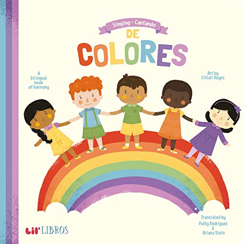 Singing/Cantando De Colores: A Bilingual Book of Harmony