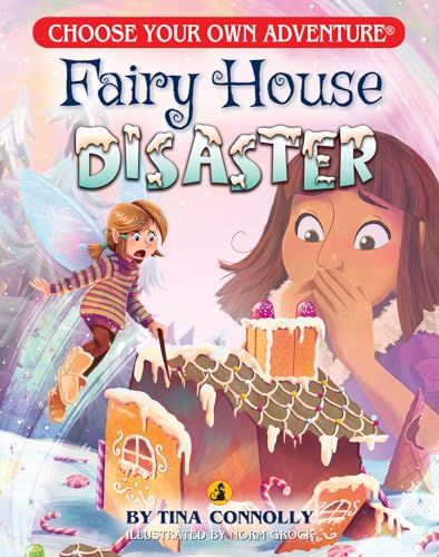 Fairy House Disaster (Choose Your Own Adventure)