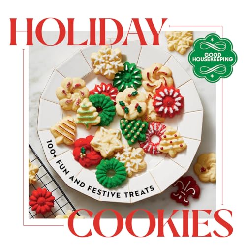 Holiday Cookies: 100 Fun and Festive Treats (Good Housekeeping)