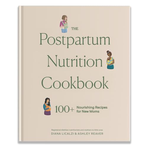 The Postpartum Nutrition Cookbook