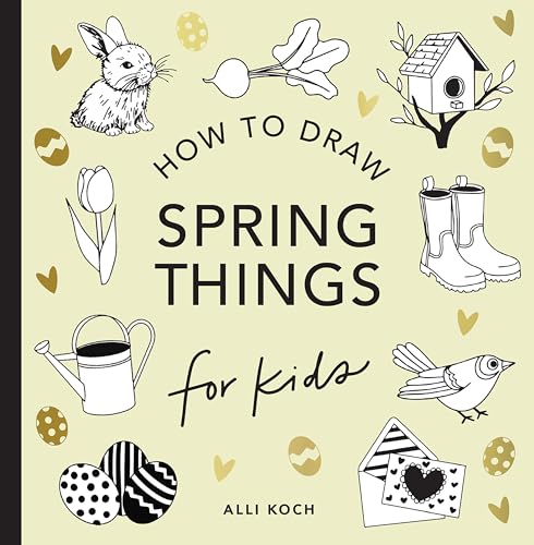 Spring Things (How to Draw Books for Kids )