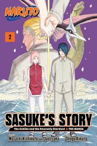 Naruto: Sasuke's Story—The Uchiha and the Heavenly Stardust (Volume 2)