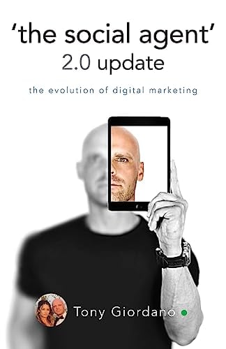 ‘The Social Agent’ 2.0 Update: The Evolution of Digital Marketing