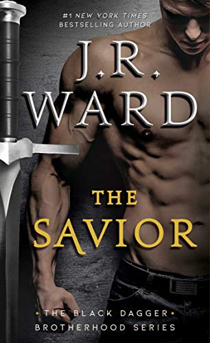 The Savior (The Black Dagger Brotherhood, Bk. 17)