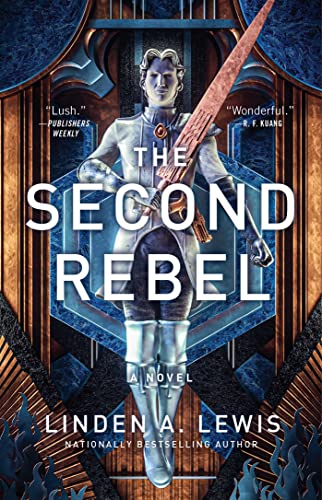 The Second Rebel (The First Sister Trilogy, Bk. 2)
