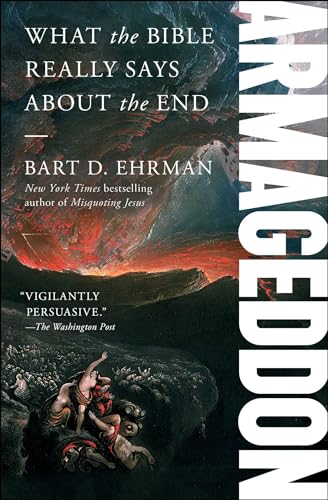 Armageddon: What the Bible Really Says About the End