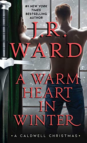 A Warm Heart in Winter (The Black Dagger Brotherrhood World)